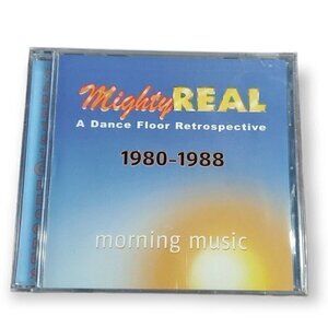 Mighty‎ Real: Morning Music: A Dance Floor Retrospective 1980-1988